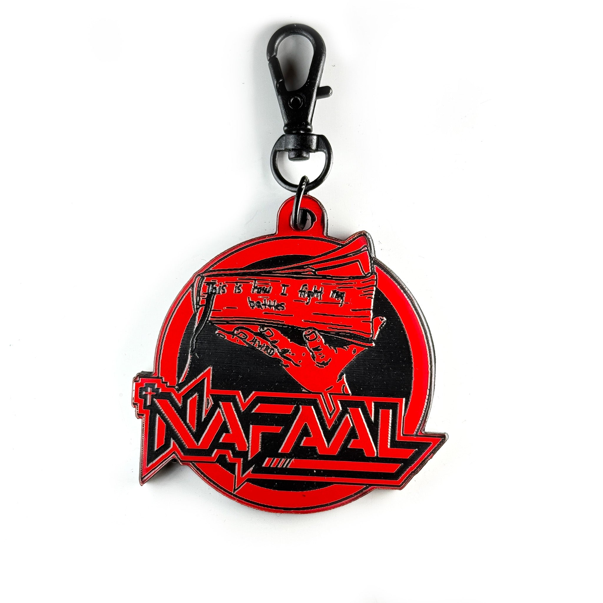 "This Is How I Fight My Battles" NAFAAL Keychain