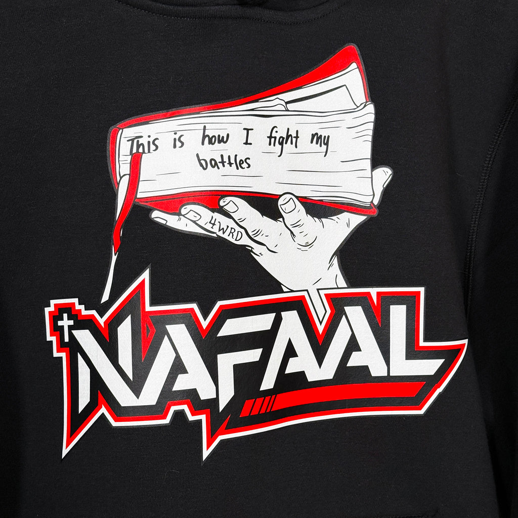 "THIS IS HOW I FIGHT MY BATTLES" NAFAAL Hoodie